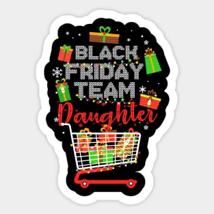 Black Friday Team Daughter Shopping Christmas Matching Family Sticker